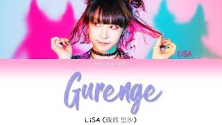 LiSA 織部 里沙 - Gurenge Lyrics Color Coded KanRomIta