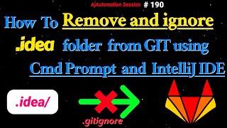How to Remove idea folder from GitLab  GitHub  Ignore .idea folder from Git repo  .gitignore