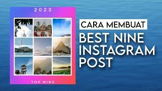 Cara membuat TOP NINE INSTAGRAM POST  9 POSTINGAN TEBAIK 2023