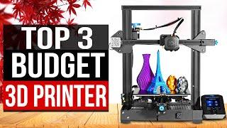 TOP 3 Best Budget 3D Printer 2022