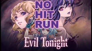 Evil Tonight No Hit Run