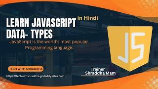 JavaScript Data Types Tutorial in Hindi #javascript #techwithshraddha #tech