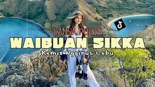 DANSA PORTU WAIBUAN SIKKA REMIX NGGINUS LEBU