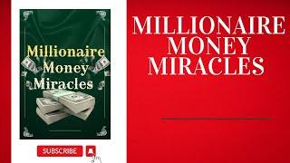 Make Money Appear When You Really Need It  Millionaire Money Miracles