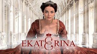 Ekaterina The Rise of Catherine the Great S2 - Official TV Show Trailers  Greatest Love Story