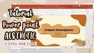 Cara membuat PPT Aesthetic easy & free template   AESTHETIC POWERPOINT