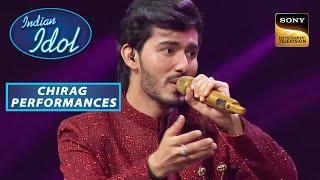 Tu Mera Janu Hai Tu Mera Dilbar पर Chirag की बेमिसाल Singing Indian Idol S13 Chirag Performances