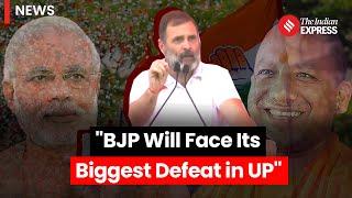 Rahul Gandhi Predicts BJPs Biggest Defeat in Uttar Pradesh Backs INDIA Alliance