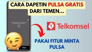 Cara Mendapatkan Pulsa Gratis Telkomsel dari Teman   Minta Pulsa Telkomsel