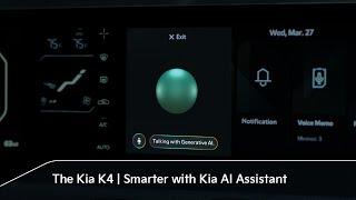 The Kia K4  Smarter with Kia AI Assistant