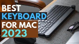 Best Keyboard for Mac 2023   5 Best Mac Keyboards for Mac iPad 2023