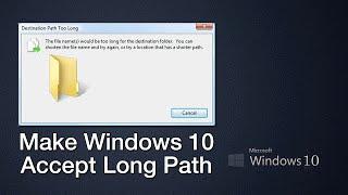 2 Ways To Make Windows 10 Accept File Path Over 260 Characters