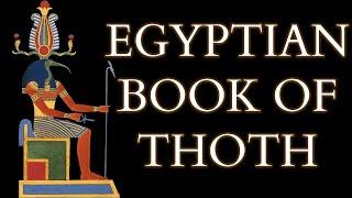 The Egyptian Book of Thoth - Real Ancient Egyptian Initiation Ritual  - Hermetic Philosophy