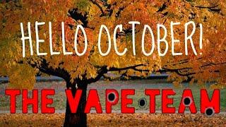 The vApe Team Episode 266 - HELLO OCTOBER