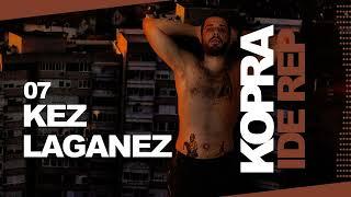07 Kopra - Kez Laganez prod. Zimba Official Audio