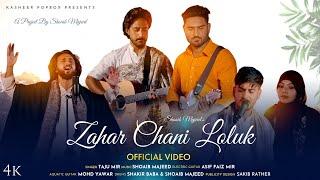 Zahar Chani loluk  Taju Mir  Shoaib Majeed  Mea cheo daame damaai  New Kashmiri song