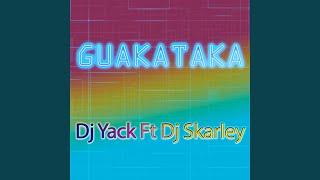 Guakata feat. DJ Skarley