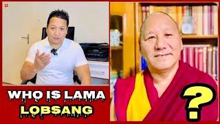 Who is lama lobsang ?གོ་ལའི་སྟེང་ན་བླ་མ་བློ་བཟང་གི་བྱམས་བརྩེ།