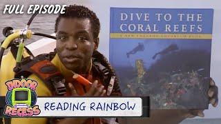 Dive To The Coral Reefs  Reading Rainbow  Full Episode  Indoor Recess