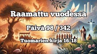 Raamattu vuodessa osa 98  342 Tuomarien kirja 16-18