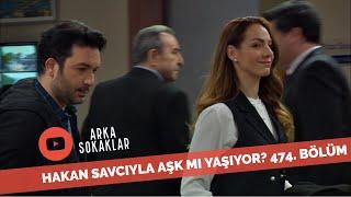 Hakan Savcıyla Aşk Mı Yaşıyor? 474. Bölüm