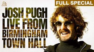 Josh Pugh  Live From Birmingham Town Hall Full Comedy Special