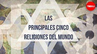 Las principales cinco religiones del mundo - John Bellaimey