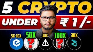 5 Coins Under ₹1 Best Crypto to Buy Now for 100X Profit