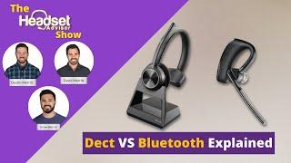 DECT Headset or Bluetooth Headphones? What are the Differences?