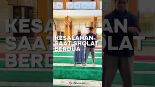 Kesalahan sholat berjamaah dengan 2 orang atau lebih #shorts #sholat #sholatberjamaah #dakwahsunnah