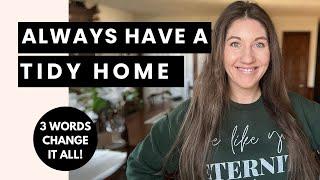 Never Be Overwhelmed With Your House Again  Conquering the Chaos with 3 Simple Words