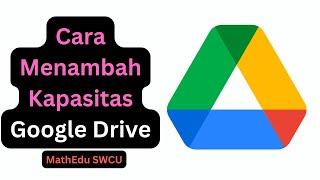 Cara mudah upgrade kapasitas Google Drive ke 100 GB200 GB