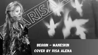 SOLO COVER BEGGIN - MANESKIN COVER BY RISA