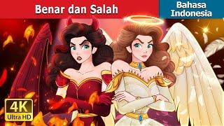 Benar dan Salah  Princess Good Evil in Indonesian  Dongeng Bahasa Indonesia  @IndonesianFairyTales