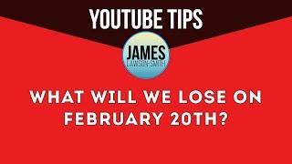 What will we lose on February 20th YouTube Partner Program?