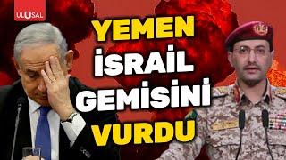 Yemen İsrail gemisini vurdu Arap Denizi İsraile mezar oldu  ULUSAL HABER