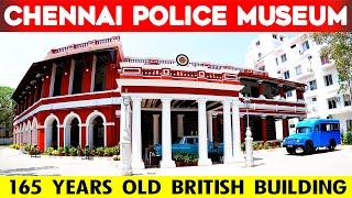 Tamil Nadu Police Museum Chennai  British Police Commissioner office Building  Chennai Super Vlogs