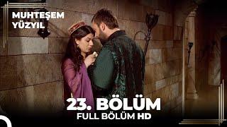 Muhteşem Yüzyıl 23. Bölüm HD