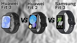 Samsung Galaxy Fit 3 vs Huawei Fit 3 vs Huawei Fit 2 Samsung Or Huawei Which One Is Better?