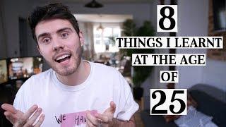 8 Things I Learnt At The Age Of 25