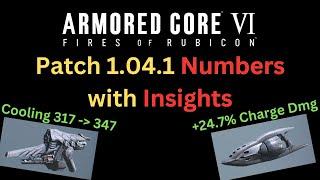 Patch 1.04.1 Breakdown with Numbers and Insight - Armored Core 6 AC6