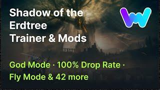 Elden Ring Shadow of the Erdtree Trainer +45 Mods God Mode Super Damage 100% Drop Rate & 42 More