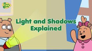 Light and Shadows for kids   How are shadows made?  #PantsBear