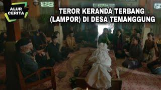 Satu Desa Diteror Keranda Terbang  Alur Cerita Film LAMPOR