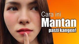 Tips Bikin Mantan Kangen