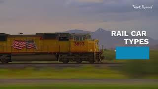 Rail Car Types and What They Carry