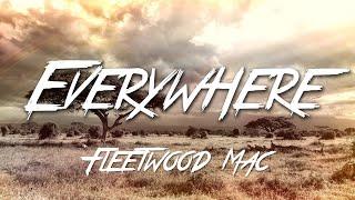 Everywhere - Fleetwood Mac Lyrics HD