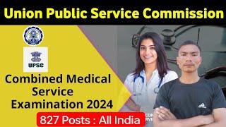 UPSC Combined Medical Service Examination 2024  UPSC New Notification 2024