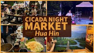 Cicada Night Market - Food Crafts Music & More - Hua Hin Thailand 2024