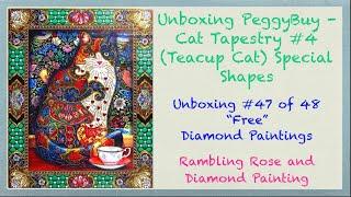 Unboxing PeggyBuy #47 of 48 - Cat Tapestry #4 Teacup Cat Special Shapes